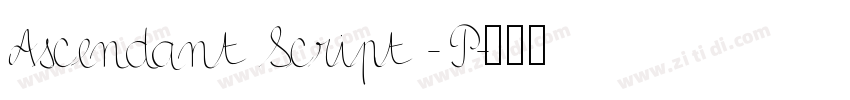 Ascendant Script - P字体转换